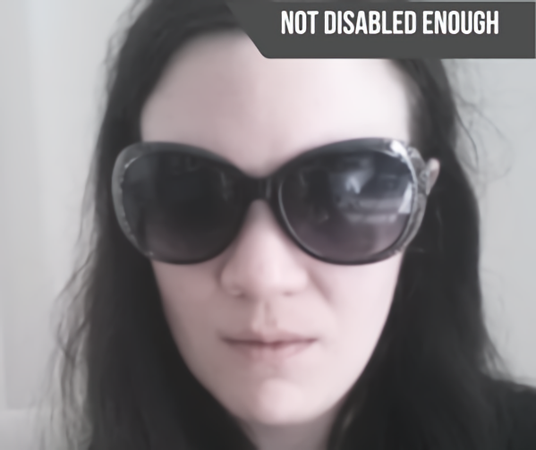 Picture of Christina, a lady with dark hair and sunglasses, with the words NOT DISABLED ENOUGH